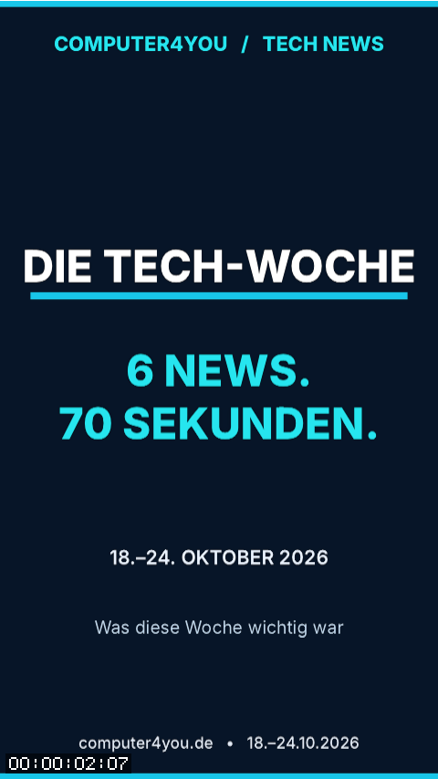 Computer4You: Der Technik-Wochenrückblick 18. bis 24. Oktober 2026